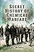 Secret History of Chemical Warfare