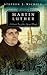Martin Luther: A Guided Tour of His Life and Thought