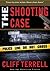 The Shooting Case