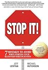 Stop It! - 7 Mistakes to Avoid When Starting Your Relationship Marketing Business (Business Networking Book 1) Stop It! - 7 Mistakes to Avoid When Starting Your Relationship Marketing Business (Business Networking Book 1)