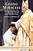 Living Miracles: The Spiritual Sons of John Paul the Great 