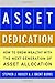 ASSET DEDICATION by Stephen J. Huxley