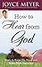 How to Hear from God by Joyce Meyer