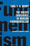 Book cover for The Uneasy Conscience of Modern Fundamentalism