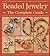 Beaded Jewelry The Complete...