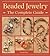 Beaded Jewelry The Complete Guide by Susan Ray