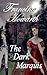 The Dark Marquis by Francine Howarth
