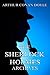 The Sherlock Holmes Archives (incl. The Truth About Sherlock Holmes)