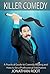 Killer Comedy by Jonathan Root