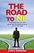 The Road to Ne: A remarkable little tale about getting what you want by giving up just one little thing