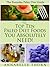 The Top 10 Paleo Diet Foods You Absolutely Need (The Everyday Paleo Diet Guide Book 1)