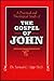 A Practical and Theological Study of the Gospel of John