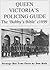 Queen Victoria's Policing Guide: The "Bobby's Bible" c1899