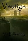 Vestige by Scott McElhaney