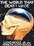 The World That Death Made: A Science Fiction Novel