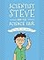Scientist Steve and the Sci...