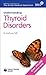 Thyroid Disorders (Understanding) (Family Doctor)
