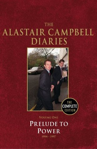 Diaries Volume One: Prelude to Power: 1
