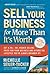 Sell Your Business For More Than It's Worth