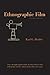Ethnographic Film: Revised Edition