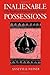 Inalienable Possessions: The Paradox of Keeping-While Giving