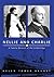 Nellie and Charlie: A Family Memoir of the Gilded Age