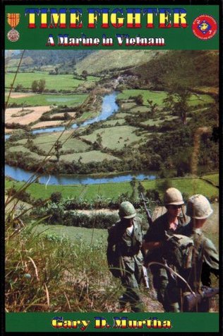 Time Fighter: A Marine in Vietnam (Kindle Edition)