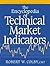 The Encyclopedia of Technical Market Indicators by Robert W. Colby