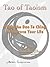 Tao of Taoism: Using the Dao Te Ching to Improve Your Life