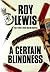 A Certain Blindness (Eric Ward Book 1)