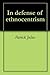 In defense of ethnocentrism