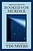 Booked for Murder (Lighthouse Inn Mystery #5) by Tim Myers