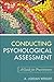 Conducting Psychological Assessment by A. Jordan Wright