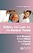 Ethics & Law for the Dental Team by Mark Brennan