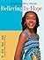Believing in Hope by Stephanie Perry Moore