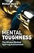 Mental Toughness: The Minds...