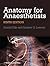 Anatomy for Anaesthetists