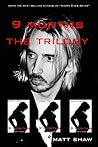 9 Months Trilogy: A Novel of Horror and Suspense 9 Months Trilogy: A Novel of Horror and Suspense