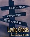 Laying Ghosts Laying Ghosts