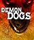 Demon Dogs: 10 Classic Shor...