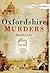 Oxfordshire Murders (True Crime History)
