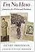 I'm No Hero: Journeys of a Holocaust Survivor (Samuel and Althea Stroum Books)
