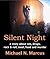 Silent Night: a story about sex, drugs, rock & roll, steel, food and murder