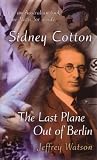Sidney Cotton: Th...