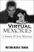 Virtual Memories (The Serena Wilcox Mysteries, #0.5)
