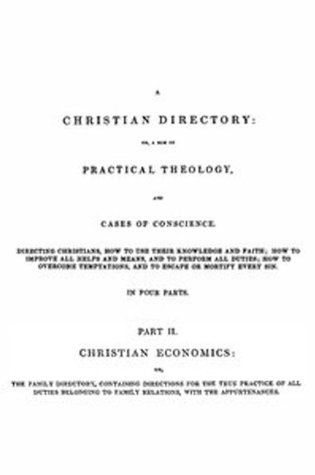 A Christian Directory (Part 2 of 4)