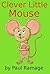 Clever Little Mouse (A Children's Picture eBook)