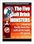 The Five Soft Drink Monsters
