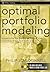 Optimal Portfolio Modeling: Models to Maximize Returns and Control Risk in Excel and R (Wiley Trading Book 306)