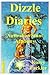 Dizzle Diaries Book 1 The A...